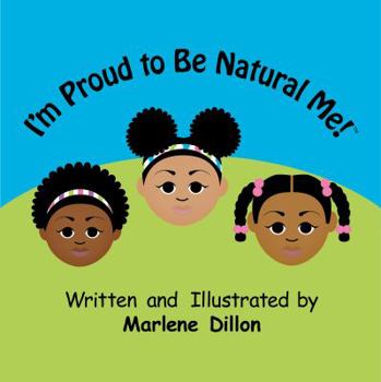 Paperback I'm Proud to Be Natural Me! Book