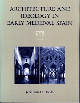 Hardcover Architecture and Ideology in Early Medieval Spain Book