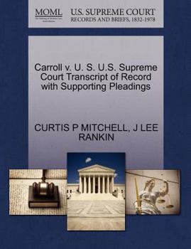 Paperback Carroll V. U. S. U.S. Supreme Court Transcript of Record with Supporting Pleadings Book