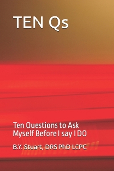 Paperback TEN Qs: Ten Questions to ask Myself before I say I DO Book
