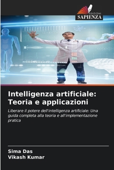 Paperback Intelligenza artificiale: Teoria e applicazioni [Italian] Book