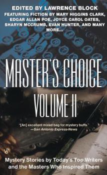 Master's Choice: Mystery Stories by Today's Top Writers and the Masters Who Inspired Them, Vol. II