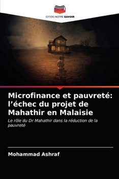 Paperback Microfinance et pauvreté: l'échec du projet de Mahathir en Malaisie [French] Book