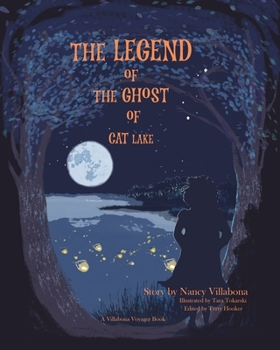 Paperback The Legend of The Ghost of Cat Lake: A Villabona Voyager Book