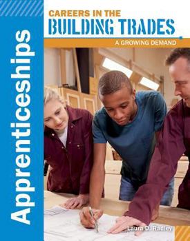 Apprenticeships - Book  of the Careers in the Building Trades: A Growing Demand