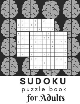 Paperback Sudoku Puzzle Book For Adults: Sudoku Brain Game, Sudoku Puzzles With Solutions, Sudoku Puzzles For Adults Book