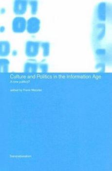 Paperback Culture and Politics in the Information Age: A New Politics? Book