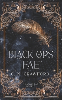 Black Ops Fae - Book #10 of the Demons of Fire and Night Universe
