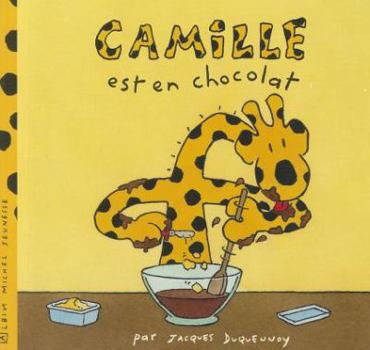 CAMILLE EST EN CHOCOLAT - Book  of the Camille