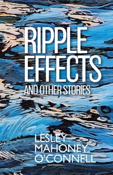 Paperback Ripple Effects: And Other Stories Book