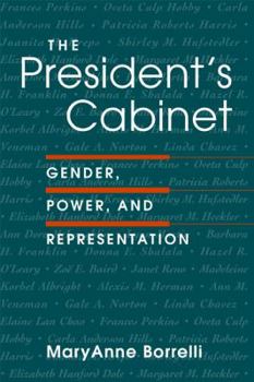 Paperback The President's Cabinet: Gender, Power, and Representation Book