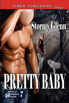 Paperback Pretty Baby [Wolf Creek Pack 7] (Siren Publishing Classic Manlove) Book