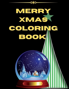 Merry Xmas Coloring Book: A Coloring Book for Adults Featuring Beautiful Winter Florals, Festive Ornaments and Relaxing Christmas Scenes