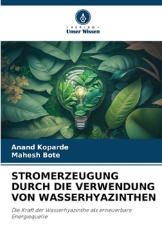 Paperback Stromerzeugung Durch Die Verwendung Von Wasserhyazinthen [German] Book