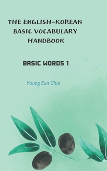 Paperback The English-Korean Basic Vocabulary Handbook: Basic Words 1 Book