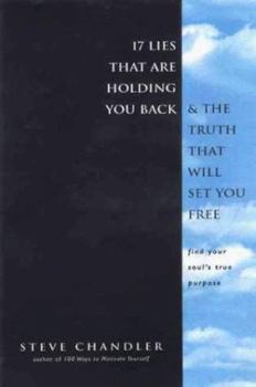 Hardcover 17 Lies That Are Holding You Back and the Truth That Will Set You Free Book