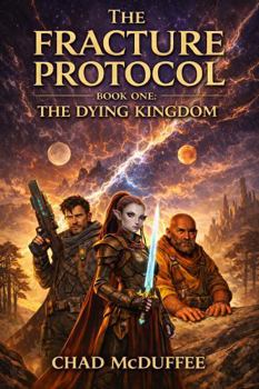Paperback The Dying Kingdom (The Fracture Protocol) Book
