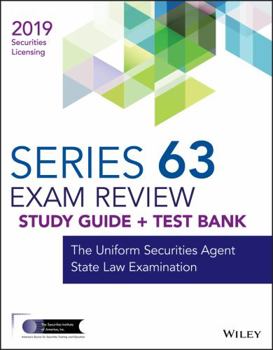 Paperback Wiley Series 63 Securities Licensing Exam Review 2019 + Test Bank: The Uniform Securities Agent State Law Examination Book