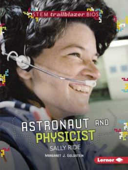 Astronaut and Physicist Sally Ride - Book  of the STEM Trailblazer Bios