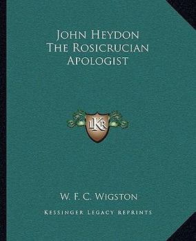 Paperback John Heydon The Rosicrucian Apologist Book