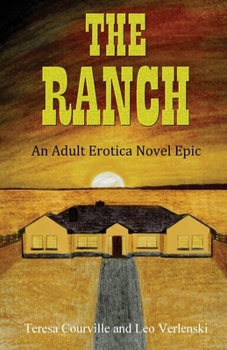 Paperback The Ranch: An Adult Erotica Novel Epic Book
