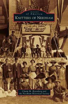 Knitters of Needham - Book  of the Images of America: Massachusetts
