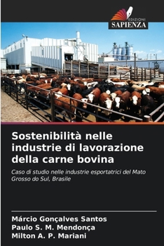 Sostenibilità nelle industrie di lavorazione della carne bovina (Italian Edition)