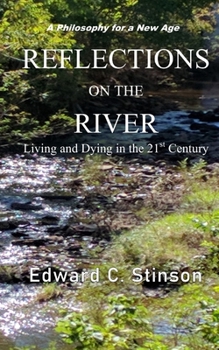Paperback Reflections on the River: Living and Dying in the 21st Century Book