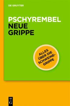 Pschyrembel Neue Grippe: Und Andere Virale Erkrankungen Der Atemwege (German Edition)