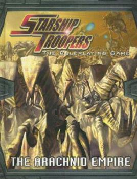 Starship Troopers RPG: The Arachnid Empire (Starship Troopers) - Book  of the Starship Troopers RPG