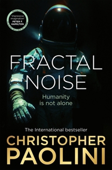 Paperback Fractal Noise: A Blockbuster Space Opera Set in the Same World as the Bestselling to Sleep in a Sea of Stars Book