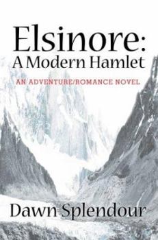 Paperback Elsinore: A Modern Hamlet: An Adventure/Romance Novel Book