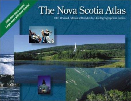 Paperback The Nova Scotia Atlas: Fifth Edition Book