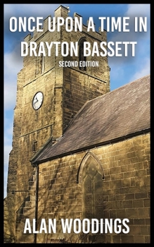 Paperback Once Upon a Time in Drayton Bassett: A Memoir Book