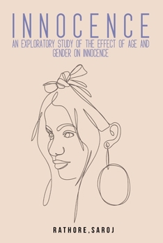 Paperback An exploratory study of the effect of age and gender on innocence Book