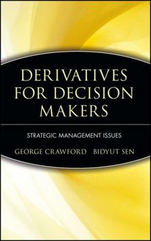 Hardcover Derivatives for Decision Makers: Strategic Management Issues Book