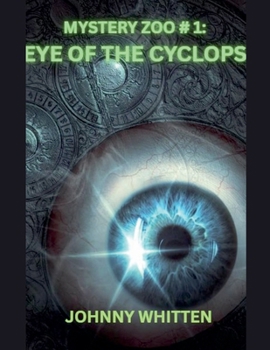 Eye of the Cyclops (Mystery Zoo)
