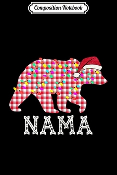 Composition Notebook: Womens Cute Meemaw Bear Christmas Pajama Family Gifts  Journal/Notebook Blank Lined Ruled 6x9 100 Pages