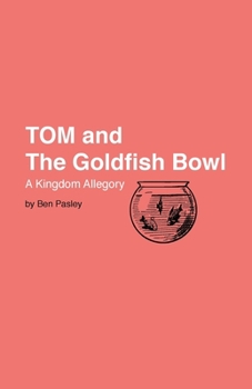 Paperback Tom and the Goldfish Bowl Book