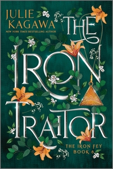 The Iron Traitor - Book #6 of the Iron Fey