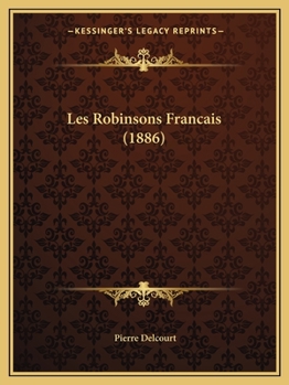 Paperback Les Robinsons Francais (1886) [French] Book