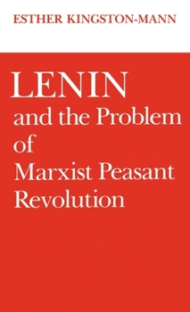 Hardcover Lenin and the Problem of Marxist Peasant Revolution Book