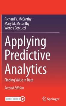 Hardcover Applying Predictive Analytics: Finding Value in Data Book