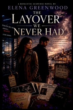 The Layover We Never Had