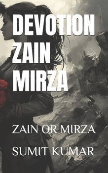 Paperback Devotion Zain Mirza: Zain or Mirza Book