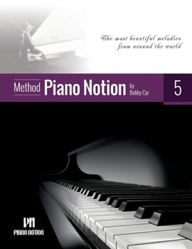 Paperback Piano Notion Method Book Five: The most beautiful melodies from around the world Book