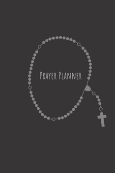 Prayer Planner: Prayer Journal Daily Pray God Lord Catholic Christian Religious Rosary (Faith)