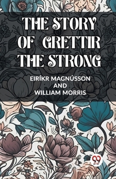 Paperback The Story of Grettir the Strong Book