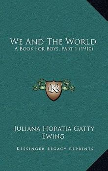 We And The World: A Book For Boys, Part 1