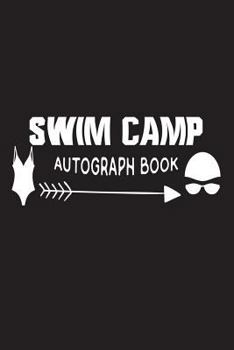 Paperback Swim Camp Autograph Book: Fun Summer Activities Novelty Gift Notebook For Kids Book